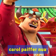 carol paiffer nua