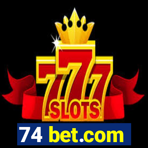 74 bet.com