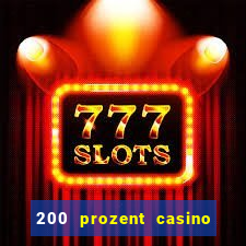 200 prozent casino bonus mga