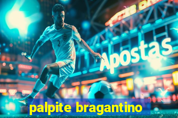 palpite bragantino