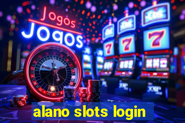 alano slots login