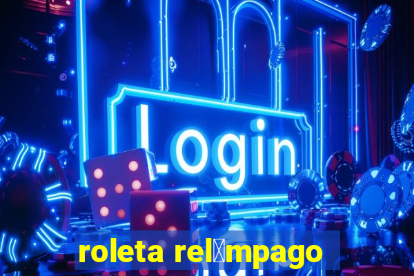 roleta rel芒mpago