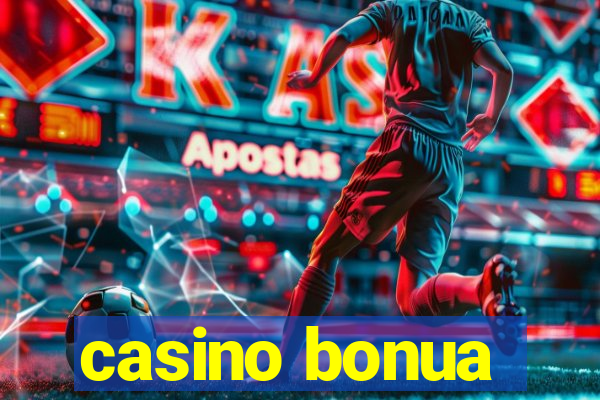 casino bonua