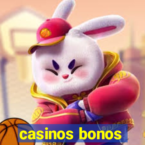 casinos bonos