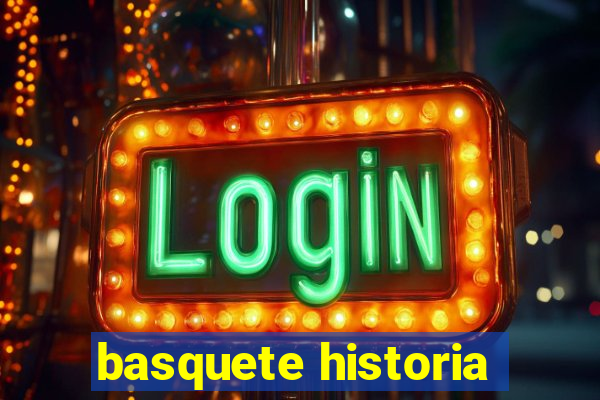 basquete historia