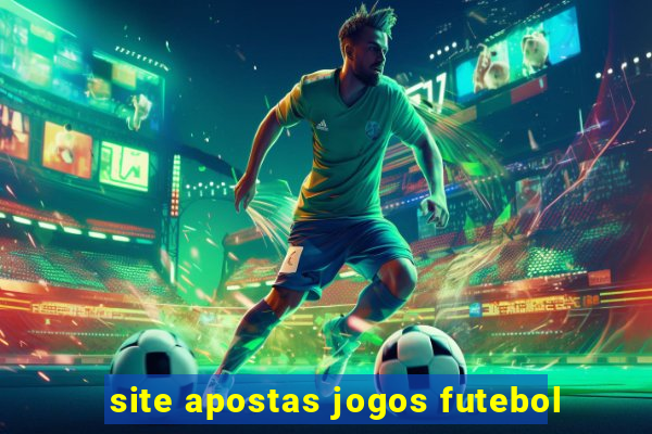 site apostas jogos futebol