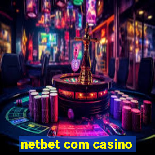 netbet com casino