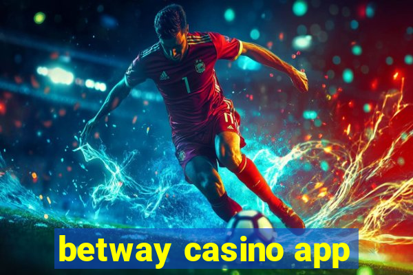 betway casino app