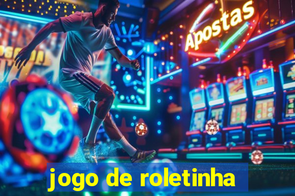 jogo de roletinha