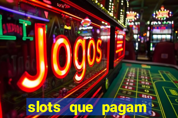 slots que pagam dinheiro real no pix