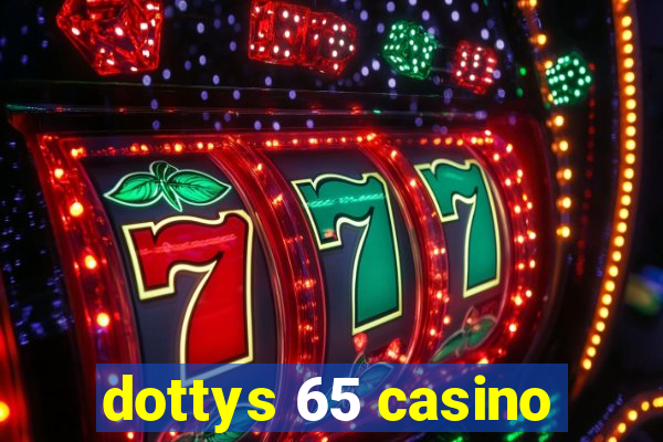 dottys 65 casino