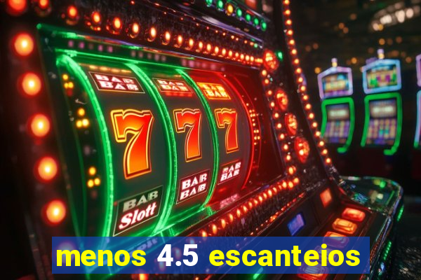 menos 4.5 escanteios