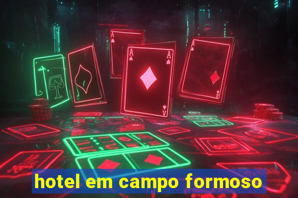 hotel em campo formoso