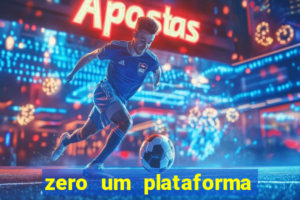 zero um plataforma de jogos