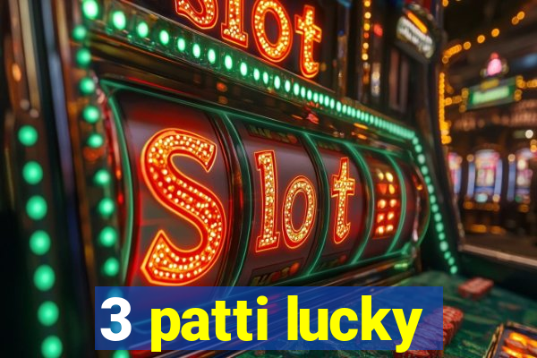 3 patti lucky