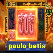 paulo betis