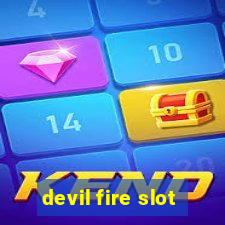 devil fire slot