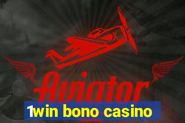 1win bono casino