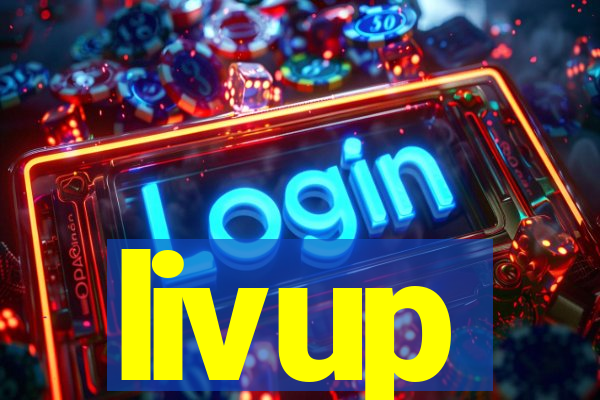 livup