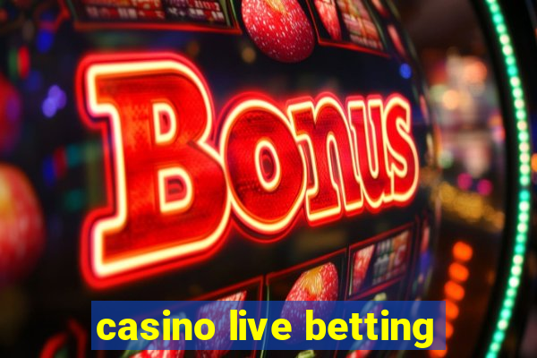 casino live betting