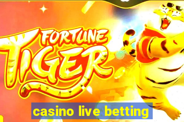 casino live betting