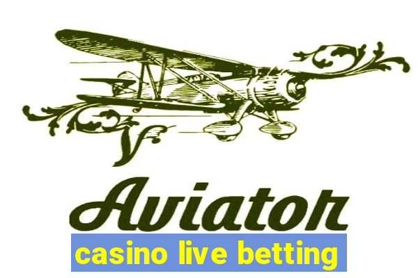 casino live betting