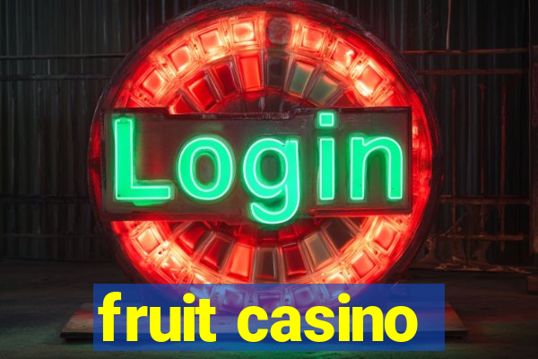 fruit casino