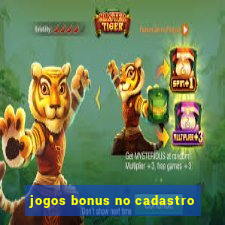 jogos bonus no cadastro