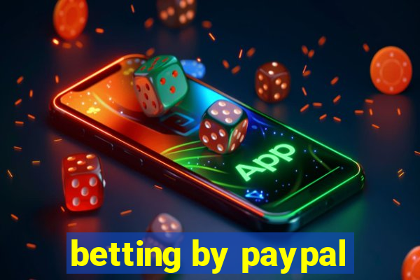 betting by paypal