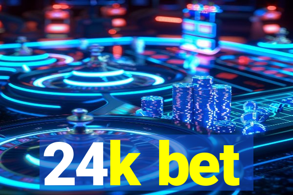 24k bet