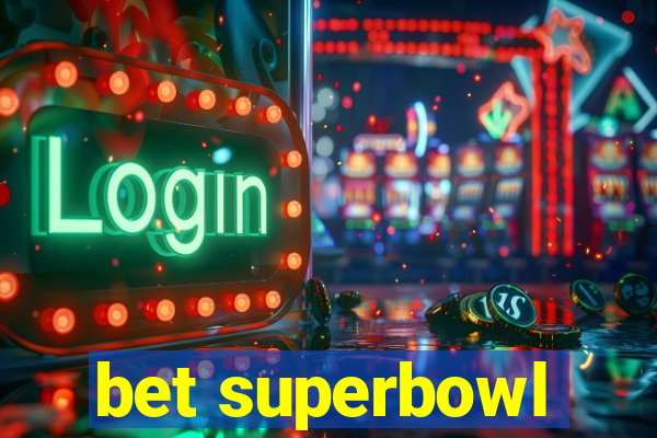 bet superbowl