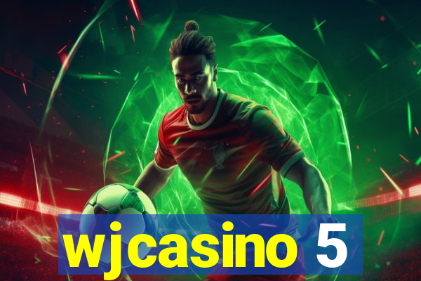 wjcasino 5