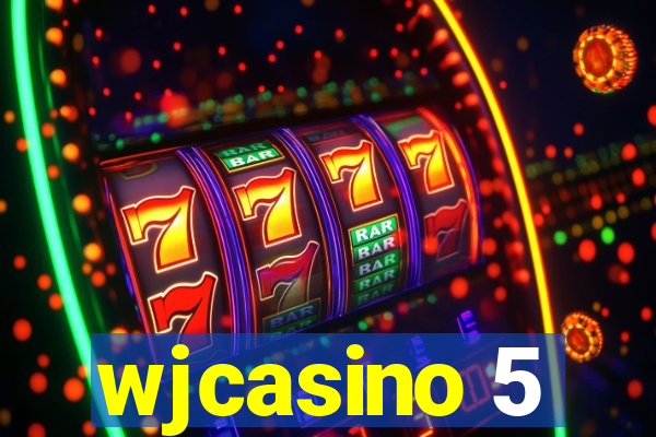 wjcasino 5