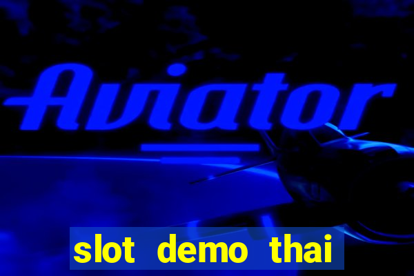 slot demo thai river wonders