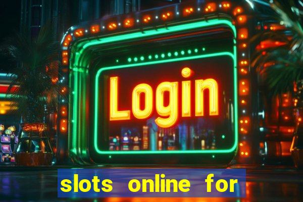 slots online for real money