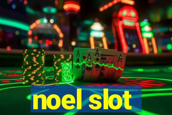 noel slot