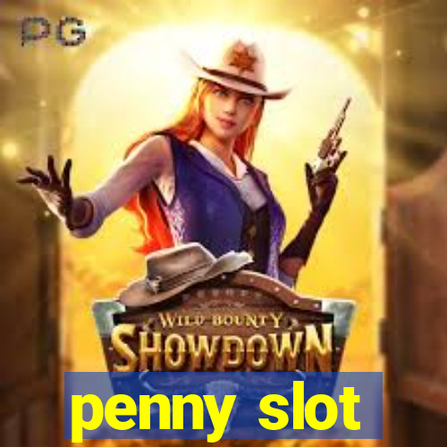 penny slot