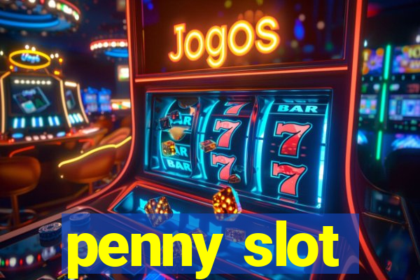 penny slot