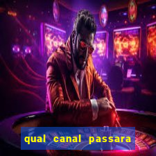 qual canal passara o jogo do inter hoje