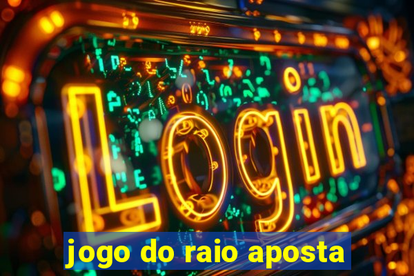 jogo do raio aposta