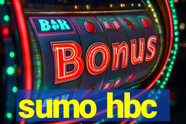 sumo hbc