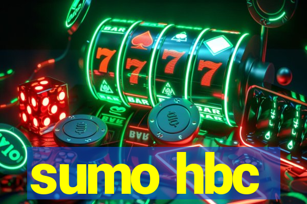 sumo hbc