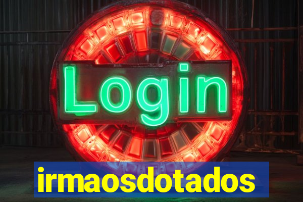 irmaosdotados