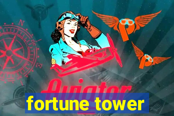 fortune tower