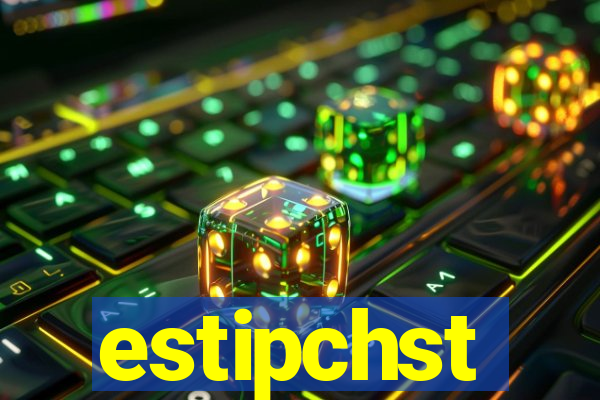 estipchst