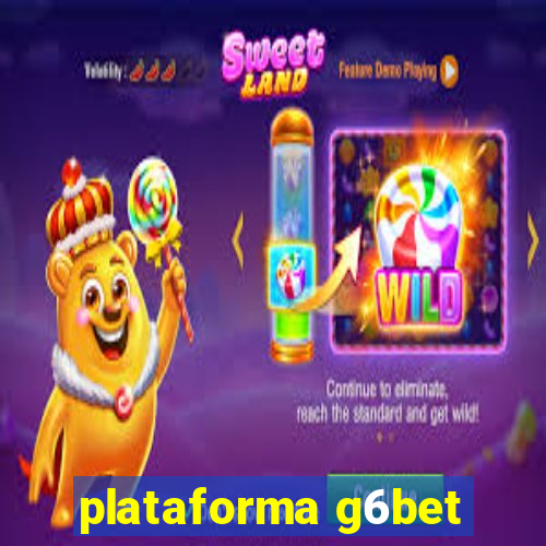 plataforma g6bet