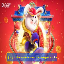 jogo de cameras de seguran?a