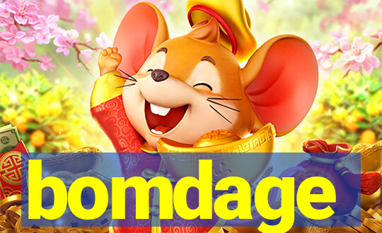 bomdage