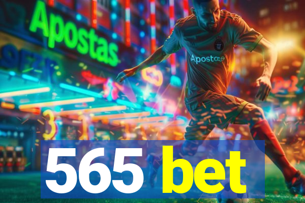 565 bet