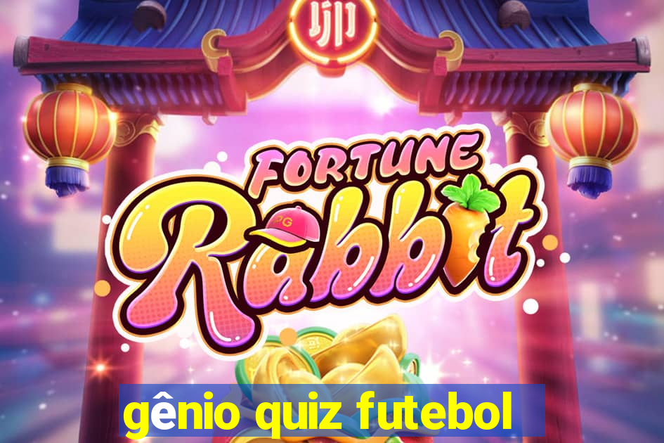 gênio quiz futebol